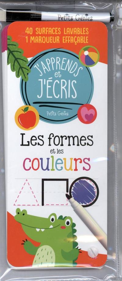 J'apprends Et J'ecris - Les Formes Et Les Couleurs
