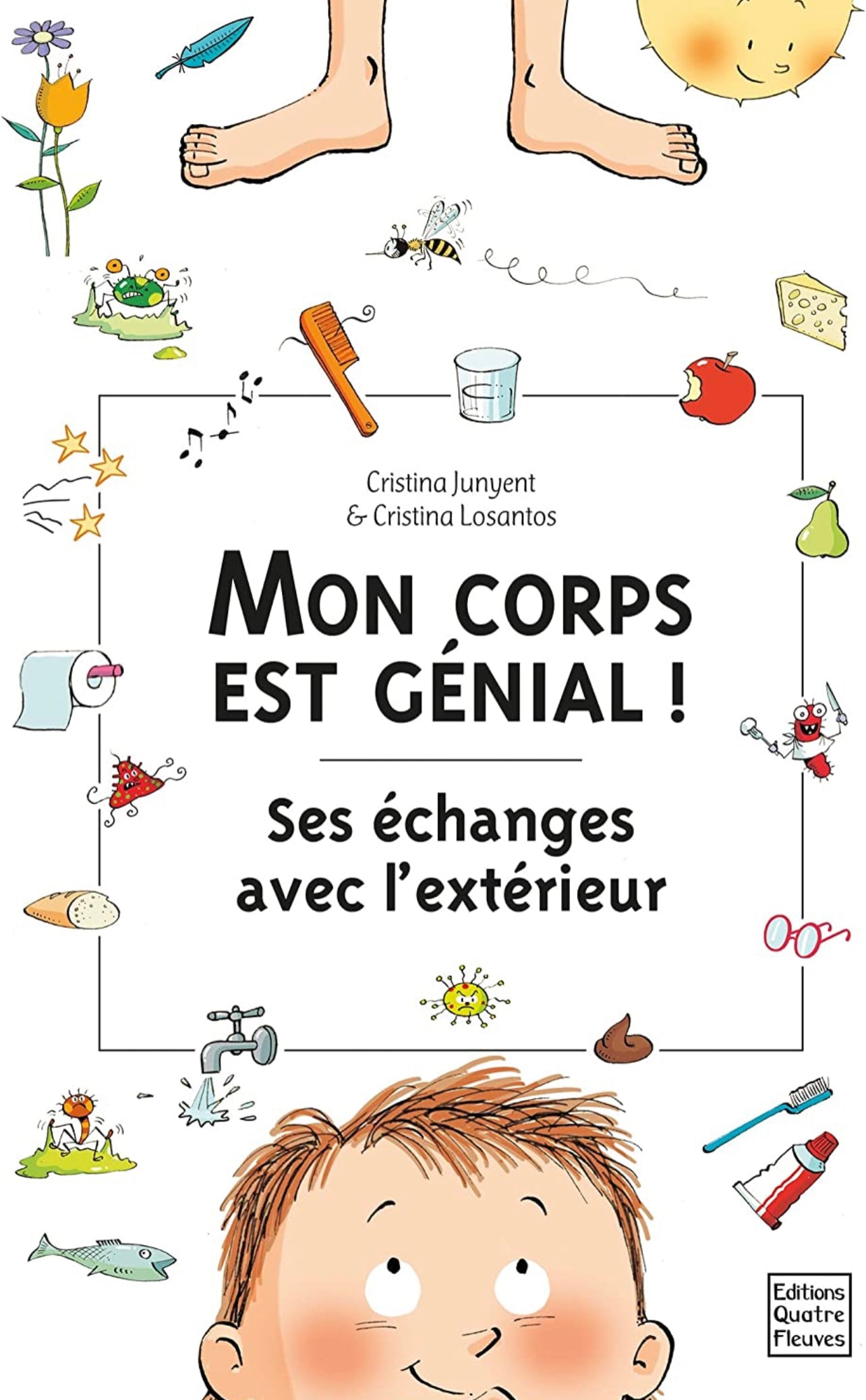 Editions Quatre Fleuve - Mon Corps est Genial Exterieur