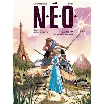 N.E.O. - tome 1 La chute du soleil de fer BD