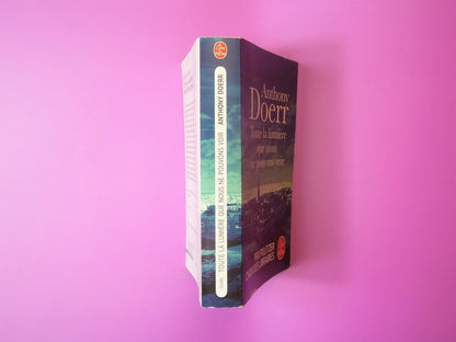 Toute La Lumiere que nous ne pouvons voir - Anthony Doerr