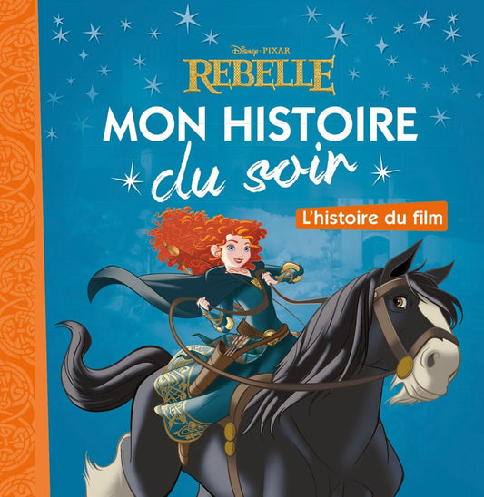 Rebelle Mon Histoire du soir