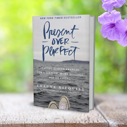 Present Over Perfect