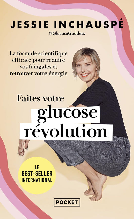 Faites votre Glucose Revolution - Jessie Inchauspe