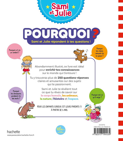 Pourquoi? Sami et Julie repondent a tes questions !