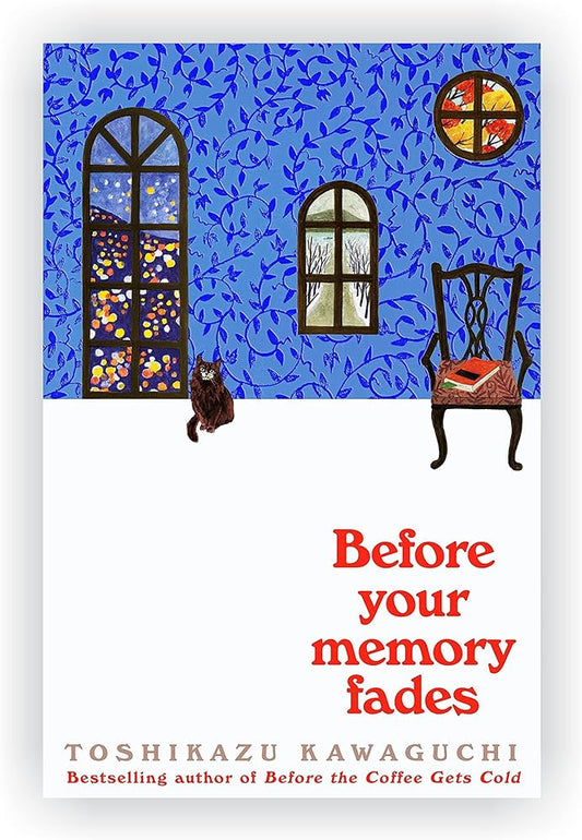 Before Your Memory Fades