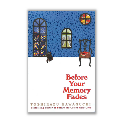 Before Your Memory Fades
