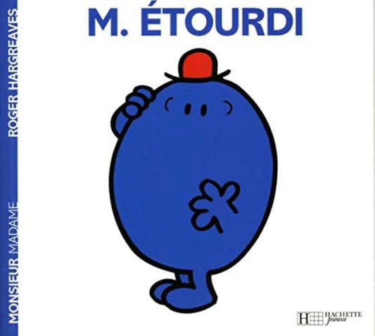 Monsieur Madame - M. Etourdi