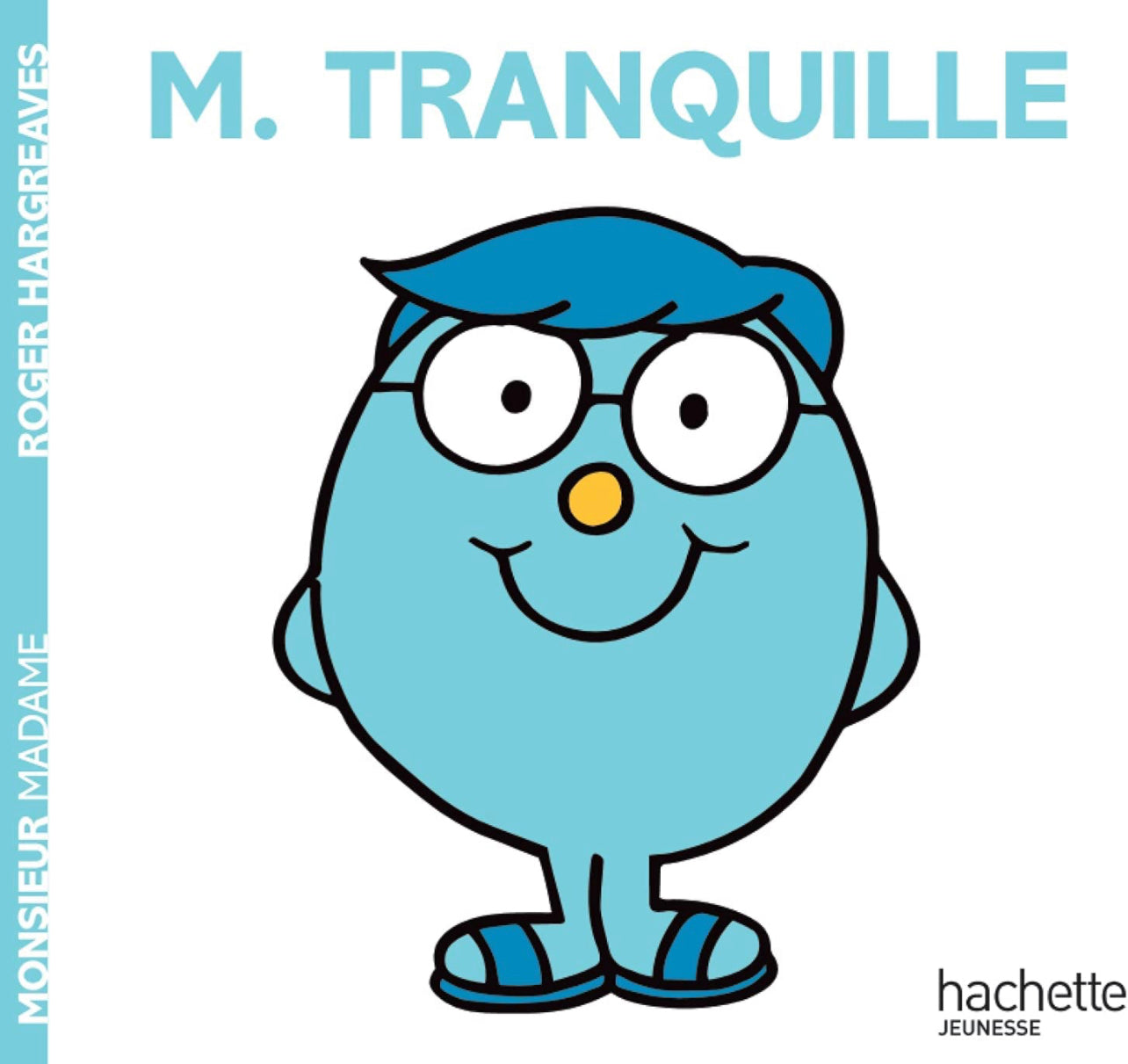 Monsieur Madame - M. Tranquille