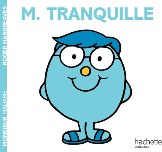 Monsieur Madame - M. Tranquille