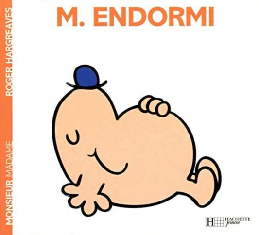 Monsieur Madame - M. Endormi