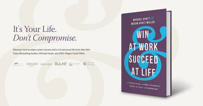 Win at work succeed at life