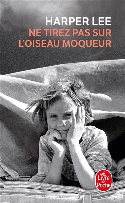Harper Lee Ne tirez pas sur l'oiseau moqueur