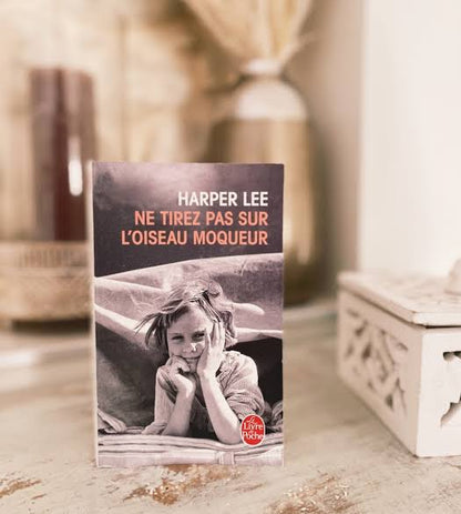 Harper Lee Ne tirez pas sur l'oiseau moqueur