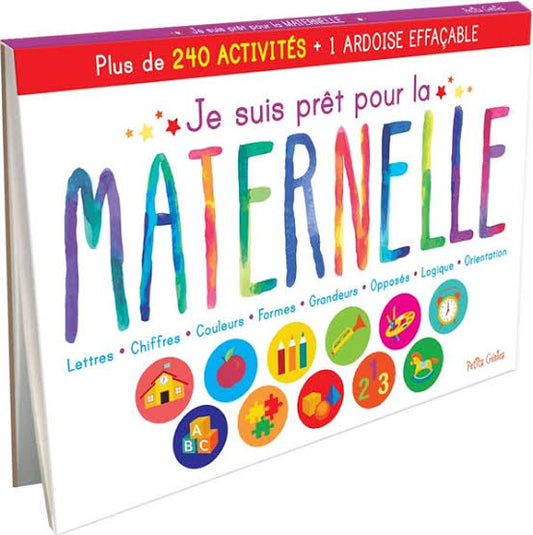 Je Suis Pret Pour La Maternelle - 240 Activites + 1 Ardoise
