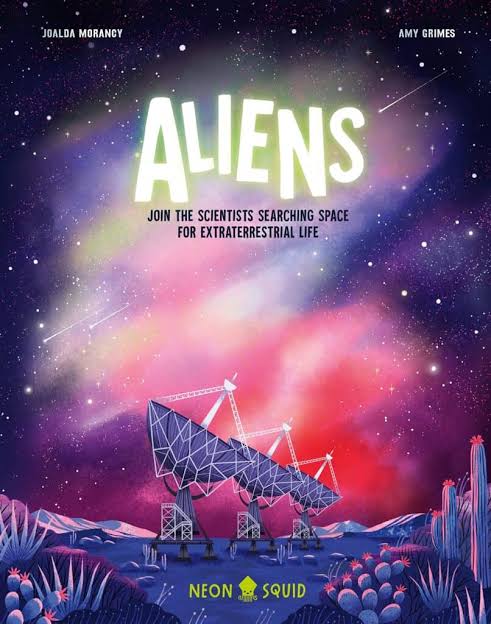Priddy Books - Aliens: Join the Scientists Searching Space for Extraterrestrial Life