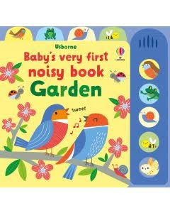 Baby's Very First Noisy Book Garden