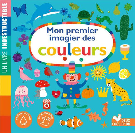 Un Livre Indestructible, Mon premier imagier des couleurs