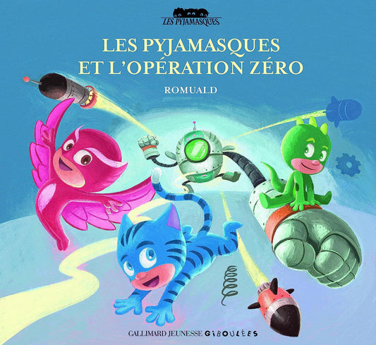 Les Pyjamasques et l'operation zero
