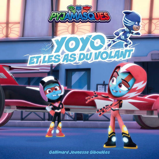 Les Pyjamasques - Yoyo et Les As du Volant