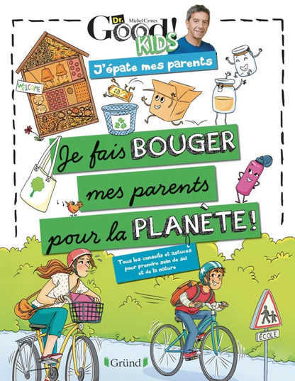 Je fais bouger mes parents pour la planete