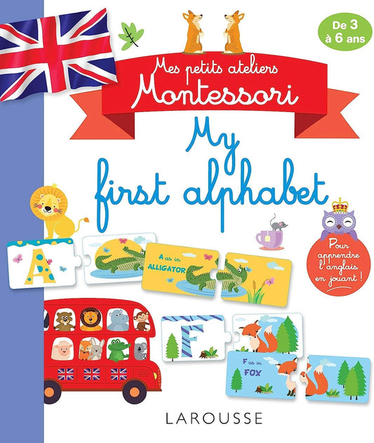 MES PETITS ATELIERS MONTESSORI MY FIRST ALPHABET