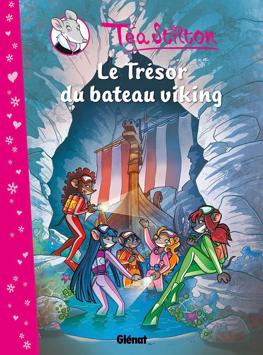 Glenat - Tea stilton - Le Tresor du bateau viking