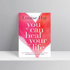 You can Heal your Life