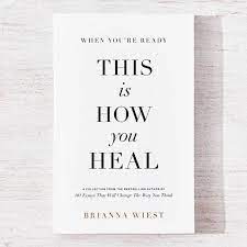 When You're Ready, This Is How You Heal