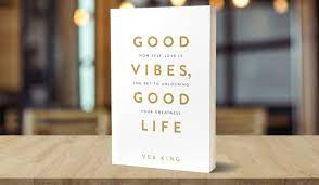 Good Vibes Good Life