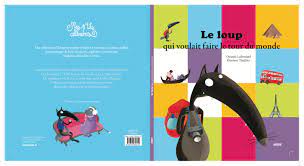 Le loup qui voulait faire le tour du monde