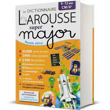 Le dictionnaire larousse super major